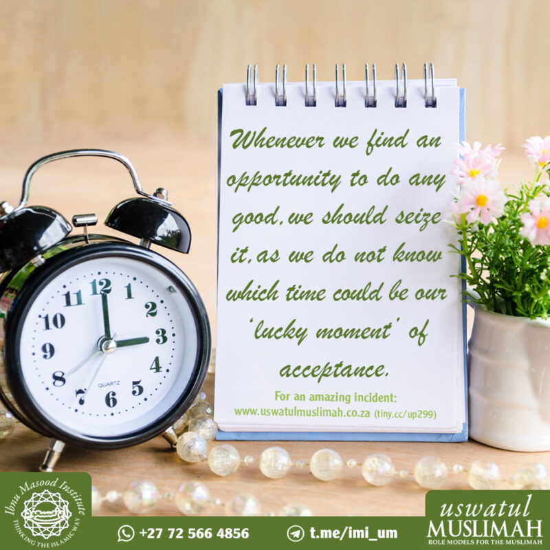 An Opportunity of a Lifetime and Beyond! – Uswatul Muslimah