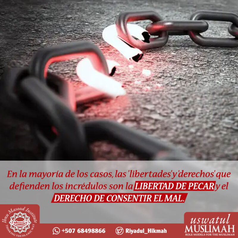La Falacia de la Libertad – Uswatul Muslimah